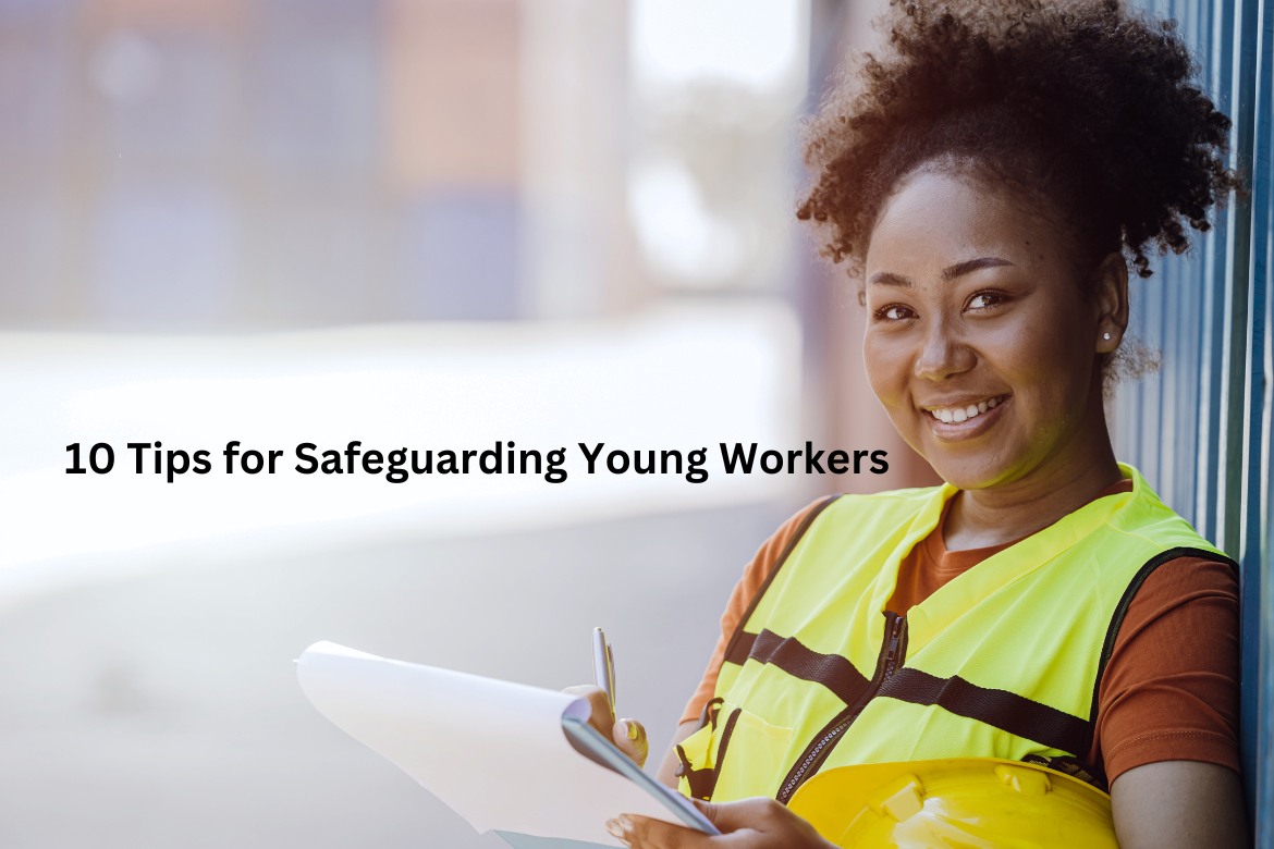 A Guide to Ensuring Workplace Safety for Young Adults 