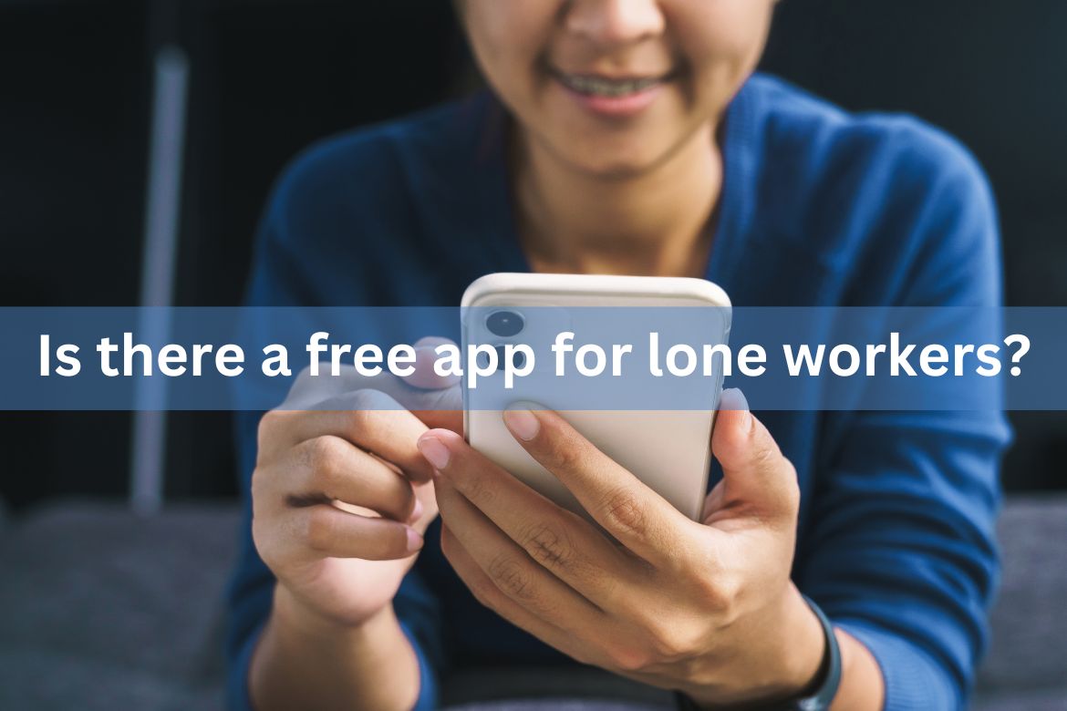 Is there a free app for lone workers?